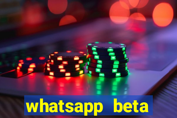 whatsapp beta 3.3.10 2024